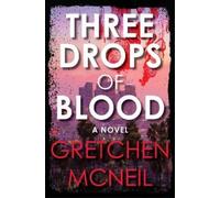 Gretchen McNeil Three Drops Of Blood (Copertina rigida)