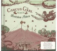 Gretchen Peters - Circus Girl: Best of Gretchen Peters LIMITED EDITION