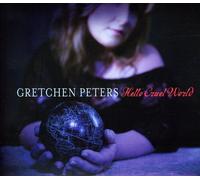 Gretchen Peters - Hello Cruel World - Cd