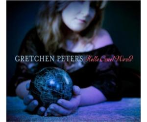 Gretchen Peters Hello Cruel World (CD) Album