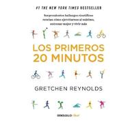 Gretchen Reynol Los primeros 20 minutos: Sorprendentes hallazgos cie (Tascabile)