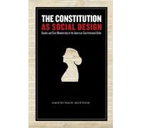Gretchen Ritter The Constitution As Social Design (Copertina rigida)