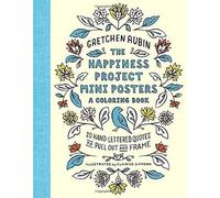 Gretchen Rubin The Happiness Project Mini Posters: A Coloring Book (Tascabile)