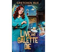 Gretchen Rue Live and Galette Die (Tascabile)