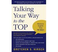 Gretchen S. Hirsch Talking Your Way to the Top (Tascabile)
