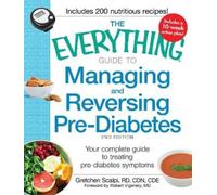 Gretchen Scalpi The Everything Guide to Managing and Reversing Pre-D (Tascabile)