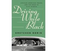 Gretchen Sorin Driving While Black (Copertina rigida)