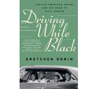 Gretchen Sorin Driving While Black (Tascabile)