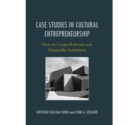 Gretchen Sullivan Sorin Case Studies in Cultural Entrepreneurship (Tascabile)