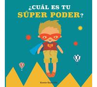 Grete Garrido ¿Cuál es tu súper poder? (Tascabile)