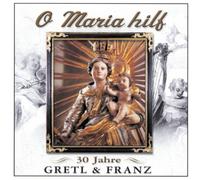 Gretl & Franz - O Maria Hilf