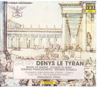 Gretry: Denys Le Tyran / Vizioli, De Simone, Di Segni, Donzelli - CD
