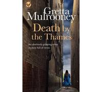 Gretta Mulroone DEATH BY THE THAMES an absolutely gripping crime mys (Tascabile)