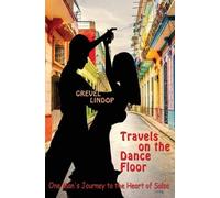 Grevel Lindop Travels on the Dance Floor (Tascabile)