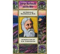 Greville MacDonald George MacDonald and His Wife (Copertina rigida)