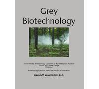 Grey Biotechnology: Environmental Biotechnology Approaches to Bioremediation, Pollution Control and Climate Change Mitigation: 5
