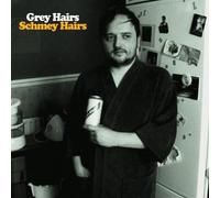 Grey Hairs - Schmey Hairs