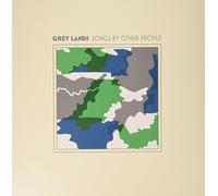 Grey Lands - Songs By Other People