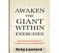 Grey Leonard Awaken the Giant Within Exercises (Tascabile)