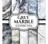 Grey Marble Scrapbook Paper 12 Desings: Double - Sided Sheets Perfect For ,Wrapping, Junk Journals, Decoupage, DIY Crafts, Card Making, and More