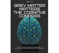 Grey Matter Matters - The Cognitive Compass
