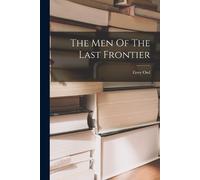 Grey Owl The Men Of The Last Frontier (Tascabile)