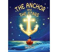 Grey The Anchor and the Stars (Tascabile)