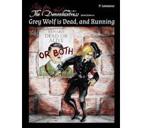 Grey Wolf is Dead, and Running: Short Story #4