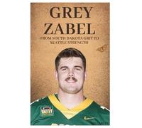 Grey Zabel: From South Dakota Grit to Seattle Strength