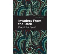 Greye La Spina Invaders From the Dark (Copertina rigida)