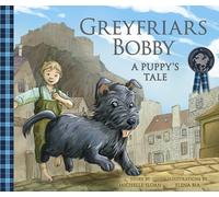 Greyfriars Bobby: A Puppy's Tale