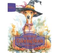 Greyhound Coloring Book For Dog Lovers Fall Edition: Beloved Dogs Coloring Book Serise