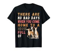 Greyhound No Bad Days House - Levriero Divertente Completo Maglietta