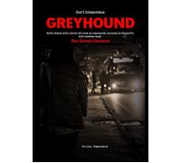 Greyhound. Sullo sfondo della storia del rock un componente racconta la biografi