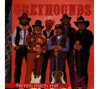 Greyhounds - Nimm Mich mit