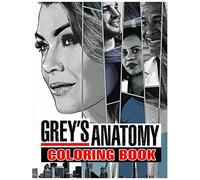 Grey's Anatomy Coloring Book: Excellent Coloring Book With Amazing Unofficial Images