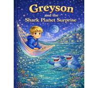 Greyson and the Shark Planet Surprise