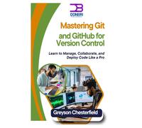 Greyson Chester Mastering Git and GitHub for Version Control: Learn (Tascabile)