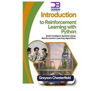 Greyson Chesterfie Introduction to Reinforcement Learning with Pyth (Tascabile)