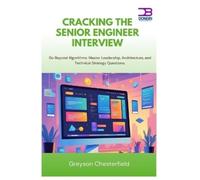 Greyson Chesterfield Cracking the Senior Engineer Interview (Tascabile)