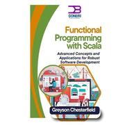 Greyson Chesterfield Functional Programming with Scala (Tascabile)