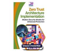Greyson Chesterfield Zero Trust Architecture Implementation (Tascabile)