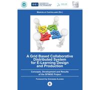 Grid based collaborative distributed system for e-learning design and production