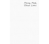 Grid Notebook 6 x 9 - 100 pages: Messy Mind, Clean Lines (White Cover): Aesthetic sketchbook for turning chaos into ideas