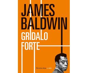 Gridalo forte [Paperback] [Nov 15, 2024] Baldwin, James