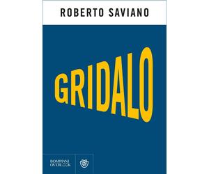 Gridalo [Paperback] [Nov 10, 2020] Saviano, Roberto