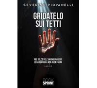 Gridatelo sui tetti