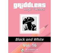Griddlers Team Rastislav Rehak Griddlers Logic Puzzles (Tascabile)
