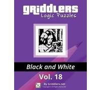 Griddlers Team Rastislav Rehak Griddlers Logic Puzzles (Tascabile)