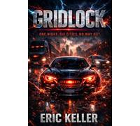 Gridlock: One Night. Six Cities. No Way Out.